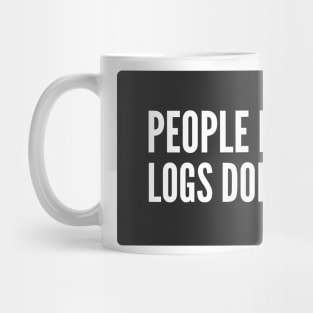 Cybersecurity People Lie Logs don't Black Background Mug